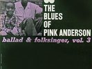 PINK ANDERSON Blues Vol. 3 Ballad & Folksinger PRESTIGE BLUESVILLE LP NM