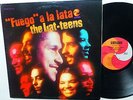 LAT-TEENS Fuego A La Lata LP Latin Soul Salsa mono Near-MINT