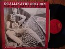 GG ALLIN & THE HOLY MEN LP YOU GIVE LOVE A BAD NAME MINT- FIRST PRESS PUNK RARE