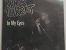 MINOR THREAT IN MY EYES 7