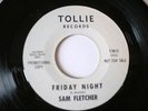 45 SAM FLETCHER Friday Night / I'd Think It Over FREE SHPPING Near Mint WLP Rare