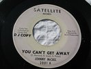 JOHNNY McCALL YOU CAN'T GET AWAY/LET'S CALL IT A DAY Rare Soul DJ, (VG+) 45