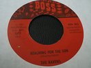 Rare Florida Garage 45 The Ravens Boss 003 Reaching For The Sun / Things We Said