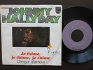 JOHNNY HALLYDAY SINGLE MADE IN PORTUGAL 45 PS 7 * JE T´AIME, DANGER D´AMOUR *