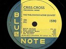 MONK, Thelonious Quintet. Criss-Cross/ Eronel. Blue Note 1590. 10