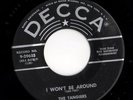 R&B Doo Wop 45 TANGIERS I Won't Be Around/Tabarin HEAR Decca Rare