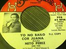 Latin 45 Tex Mex Neto Perez Yo No Bailo Con Juana Cumbia Funk Bee Gees Tejano