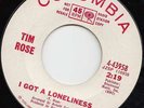 TIM ROSE - I Got A Loneliness - Columbia WD - Northern Soul Powerful - Hear Now