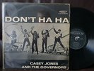 CASEY JONES & THE GOVERNORS Don´t Ha Ha LP 1965 BEAT GARAGE PSYCH FREAKBEAT ROCK