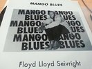 FLOYD LLOYD SEIVRIGHT - MANGO BLUES