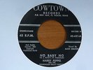 Harry Peppel - No Baby No 1957 USA 45 COWTOWN