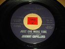 LISTEN - RNB POPCORN - JOHNNY COPELAND - JUST ONE MORE TIME - DOWN ON BENDING