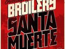 BROILERS - Santa Muerte - Limited Red Vinyl LP - RAR - NEU - NEW SEALED