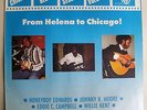 Chicago Blues Session LP Helena to Chicago Eddie C Campbell Honeyboy Edwards