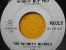 Northern Soul - The Wooden Nickels - Nobody but you - Original US Vault label