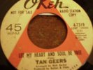 Tan Geers, Let My Heart And Soul Be Free, Okeh promo # 7319, vg
