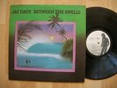 JAY DAYS between the swells PRIVATE jazz funk soul RARE