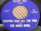 Grier Bros- Weeping Baby All The Time- Melody Disc hear
