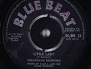 Ska Reggae 45 THEOPHILUS BECKFORD Little Lady BLUE BEAT HEAR