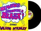  WILSON McKINLEY HEAVEN'S GONNA BE A BLAST LP Vinyl Christian Rock