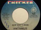GENE CHANDLER   In My Body's House   CHECKER funk 45 *Listen*