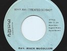 Gospel Soul Funk 45 Rev Mack McCollum 'Why Am I Treated So Bad' Jade Hear