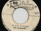 BLACK SUNDAY (*BLACK ORPHEUS*)  SKATALITES (Original *N D Records*) No UK Issue?