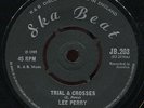 Lee Perry - Trial And Crosses / John Tom UK orig Ska Beat 7