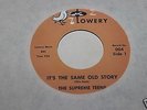 The Supreme Teens Its The Same Old Story b/w I Think 45 Lowery Records *RARE*