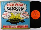 BYRON LEE & THE DRAGONAIRES Rock-Steady Explosion LP on Soul