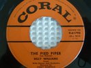 BILLY WILLIAMS The Pied Piper Orig 1957 Rare R&B Soul Popcorn CORAL 45 VG+