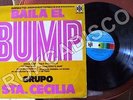 ROCK MEXICANO, GRUPO SANTA CECILIA, BAILA BUMP, LP 12´, HECHO EN MÉXICO