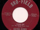 EXTRA KICKS Come On Let The Good Times Roll SKO-FIELD Northern Soul Mod LISTEN