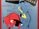 CHARLIE PARKER South of the Border 10