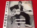 1965 Rockabilly 45 &Sleeve ONEIL HOWES Just To Please You *Ponchatoula Louisiana