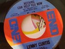 Northernsoul - LENNY CURTIS - NOTHING CAN HELP YOU NOW - END RECORDS PRESSING.