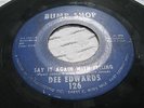 DEE EDWARDS WHY CAN'T THERE BE LOVE/SAY IT AGAIN WITH FEELING BUMP SHOP #126 (G)