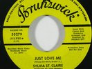 Northern Soul 45 SYLVIA ST. CLAIRE Just Love Me on Brunswick VG++ promo