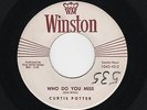 '59 W. Txs Honky-Tonk CURTIS POTTER Who Do You Miss/Can I Be Sure WINSTON HEAR