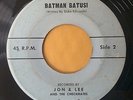 JON & LEE AND THE CHECKMATES Batman Batusi GARAGE 45 Northern MOD Tittyshaker