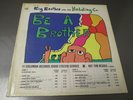 1970 Big Brother & The Holding Company - Be A Brother LP PROMO EX/VG C 30222