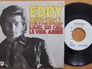 EDDY MITCHELL L'arc en ciel/ Le vieil arbre BARCLAY 61419 TEST PRESSING 45 T NM