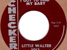 LITTLE WALTER   I Got To Find My Baby 1962 Blues 45 Orig US Checker 1013 - Hear