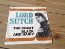 (SCREAMING) LORD SUTCH the cheat / black and hairy ITALIAN PS UK PSYCH 45