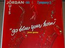Louis Jordan Tympany 5-Go Blow Your Horn orig. Score 4007 DG mono LP EX