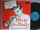 PETE DAILY& His Chicagoans, DIXIE by DAILY, ORIGINAL MONO 1954, MINT- CLEAN