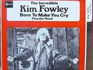 KIM FOWLEY Born To Make You Cry 7