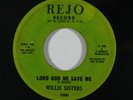Black Gospel 45 WILLIS SISTERS Lord God He Save Me/Somebody Touched Me on Rejo