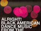 ALRIGHT BLACK AMERICAN DANCE MUSIC Various Artists NEW FUNK 2X LP VINYL (BGP)