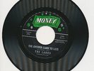 The Larks Money 119 The Answer Came To Late 45 Lost My Love Yesterday HEAR